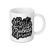 Best Friends Forever Mug, Friendship Gift, Cute Bestie Mug, BFF Gift, Unique Mug, Friend Present Idea - Tawshia